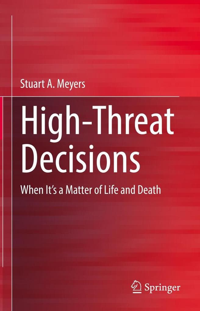 High-Threat Decisions