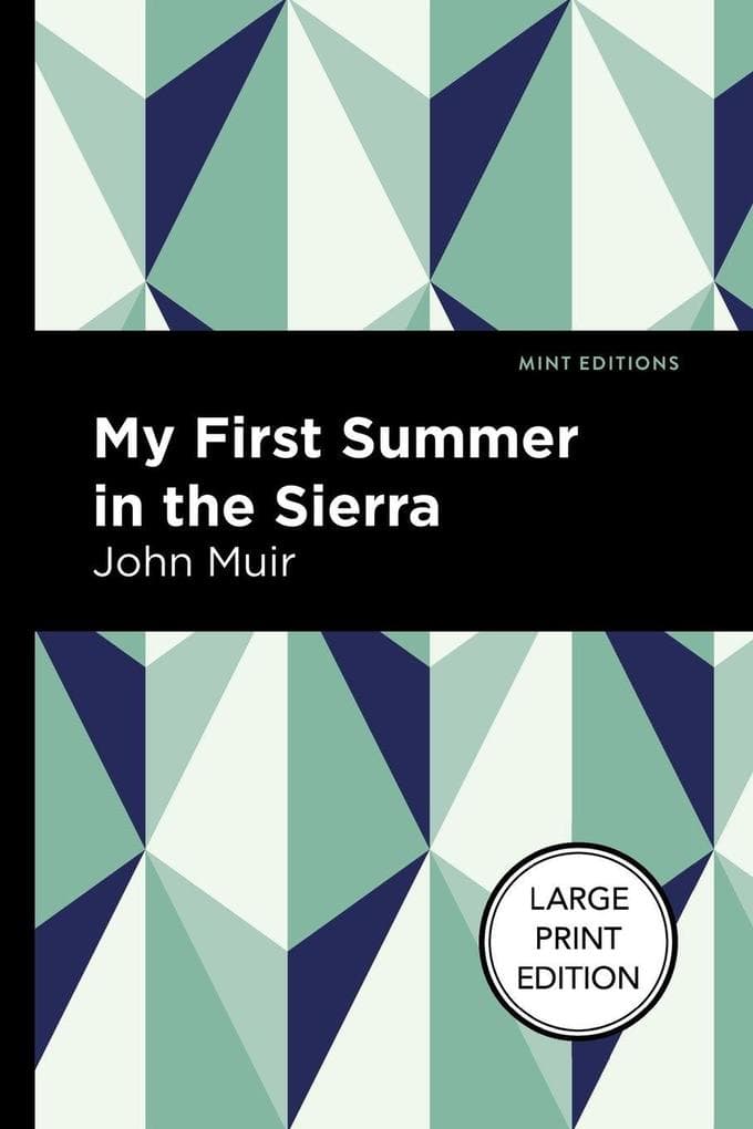 My First Summer in the Sierra