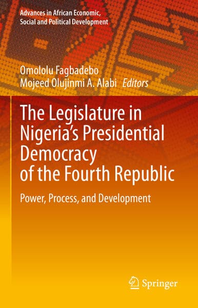 The Legislature in Nigeria's Presidential Democracy of the Fourth Republic