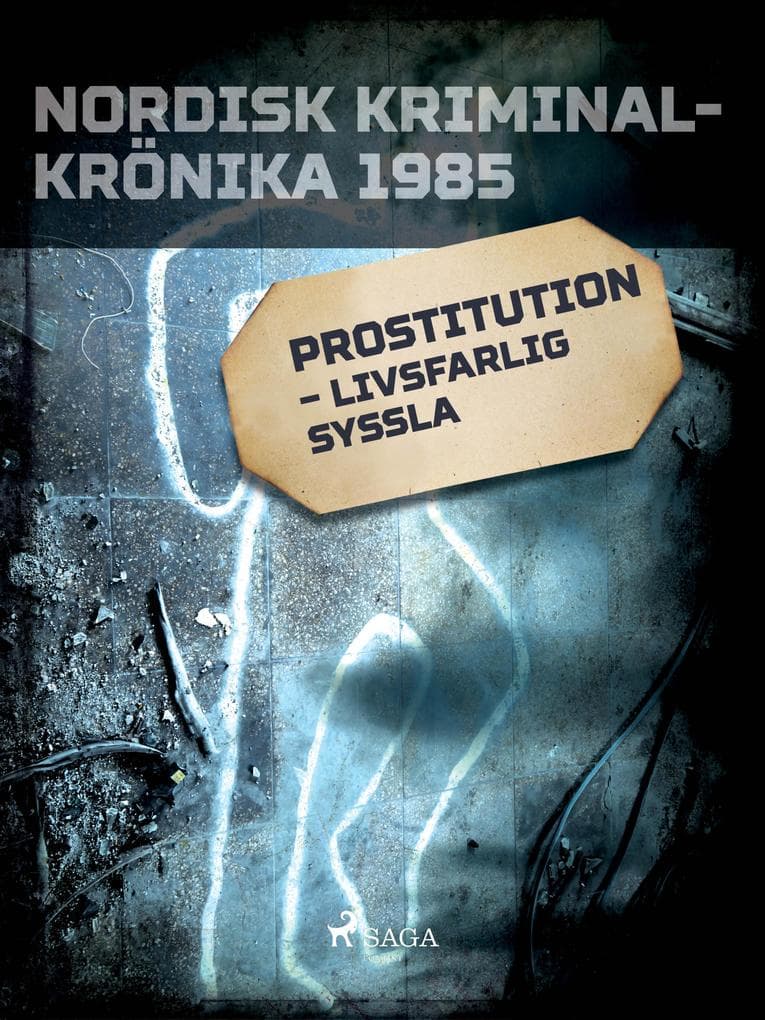 Prostitution - livsfarlig syssla