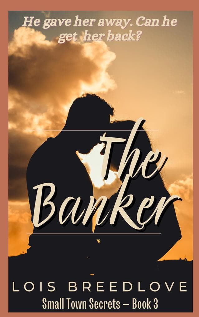 The Banker (Small Town Secrets, #4)