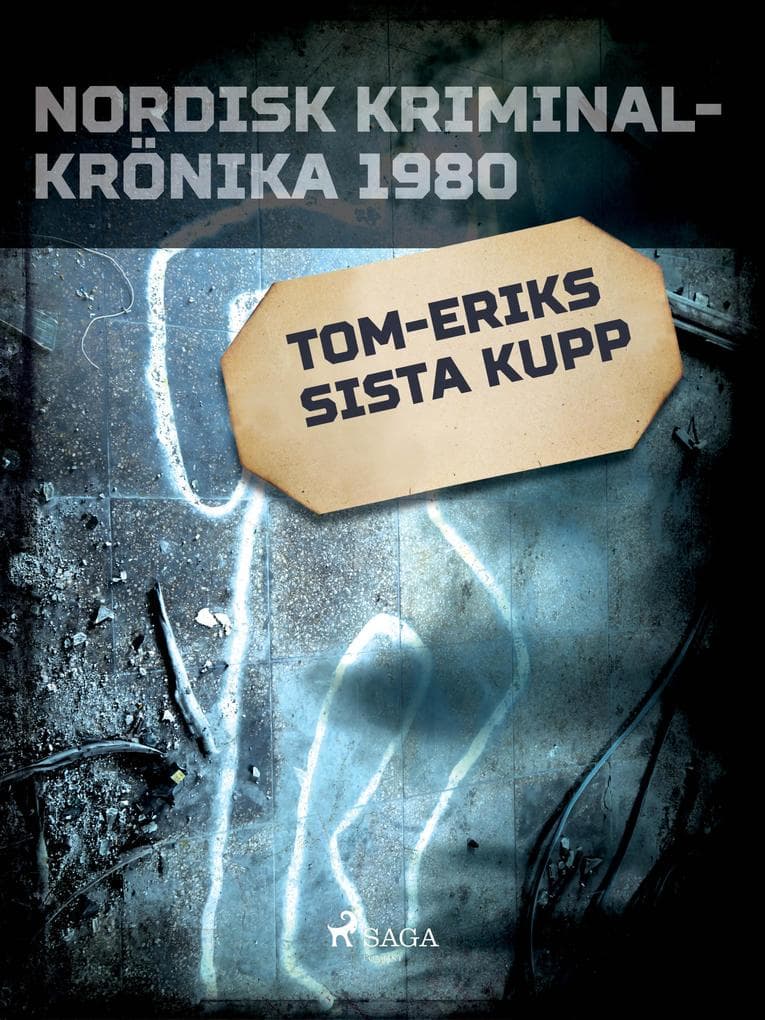 Tom-Eriks sista kupp