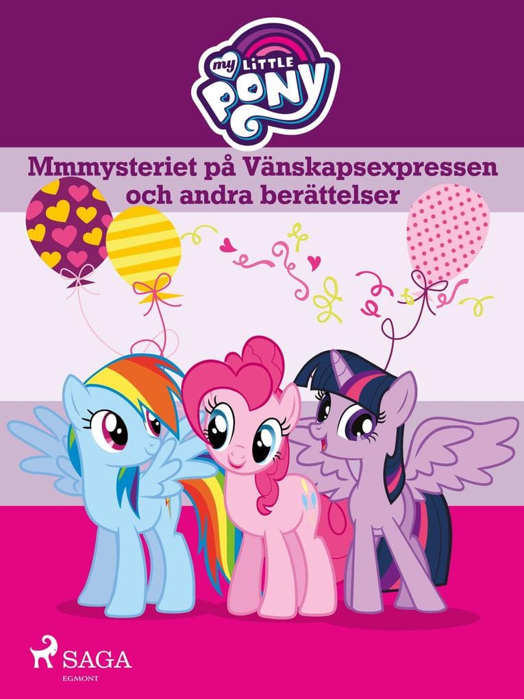Mmmysteriet på Vänskapsexpressen och andra berättelser