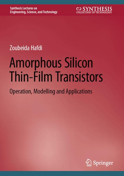 Amorphous Silicon Thin-Film Transistors