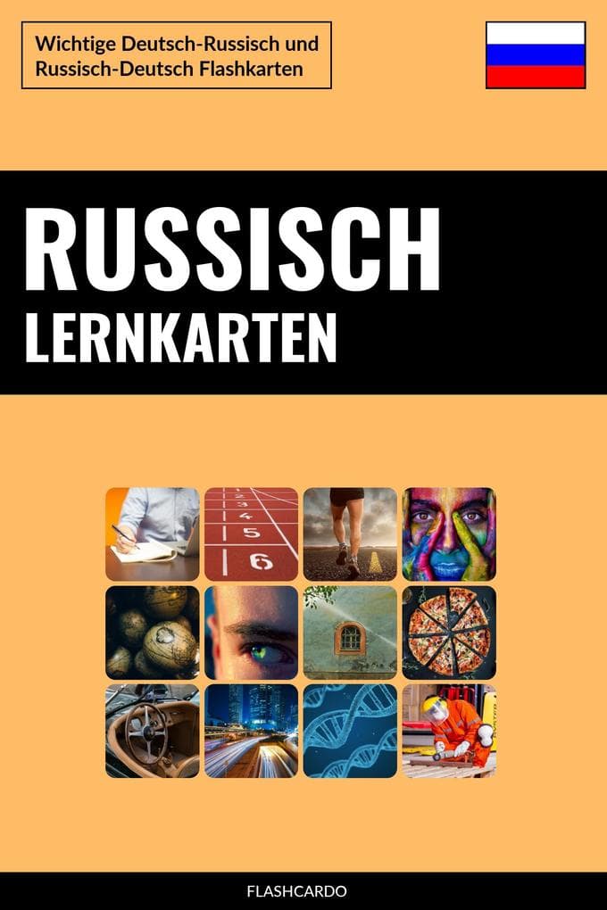 Russisch Lernkarten: Wichtige Deutsch-Russisch und Russisch-Deutsch Flashkarten