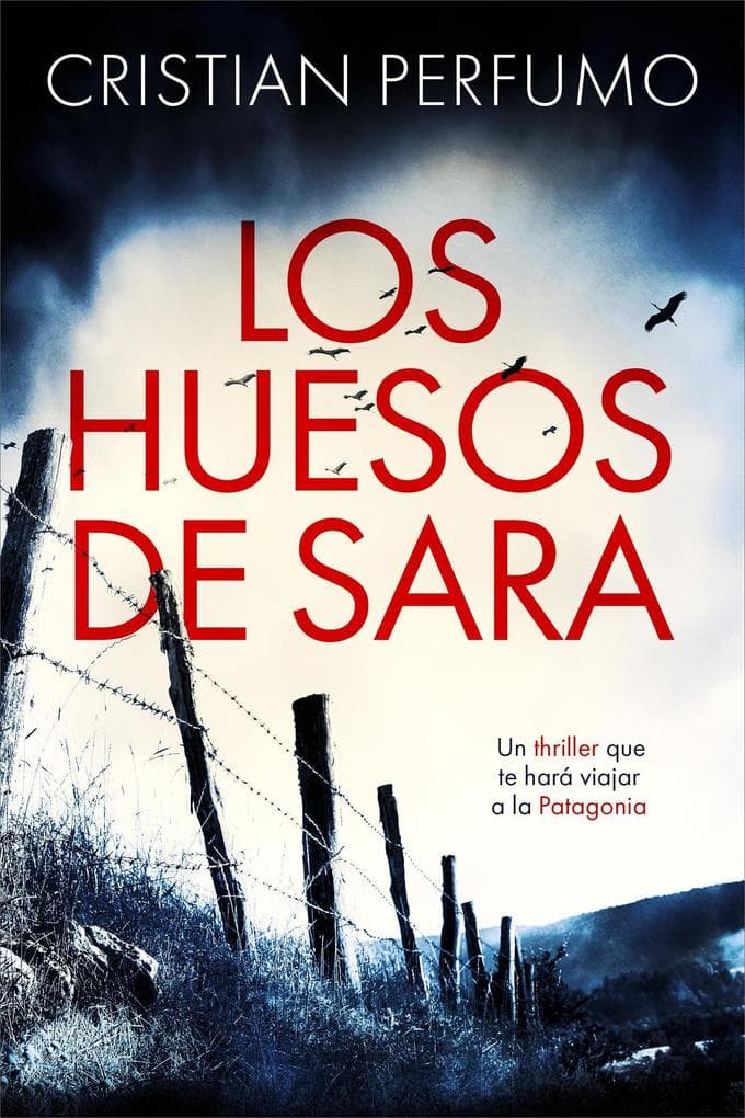 Los huesos de Sara (Nahuel Donaire, crímenes en la Patagonia)