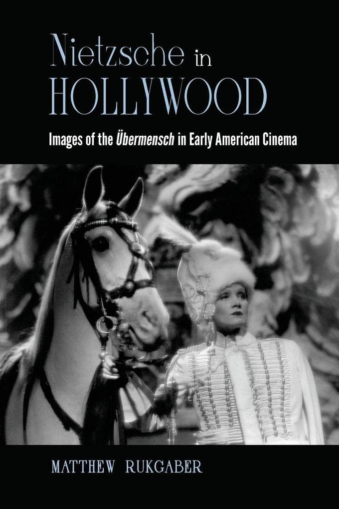 Nietzsche in Hollywood