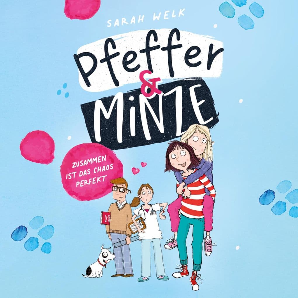 Pfeffer & Minze Zusammen ist das Chaos perfekt (Pfeffer & Minze 2)