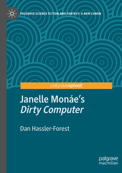 Janelle Monáe's "Dirty Computer"
