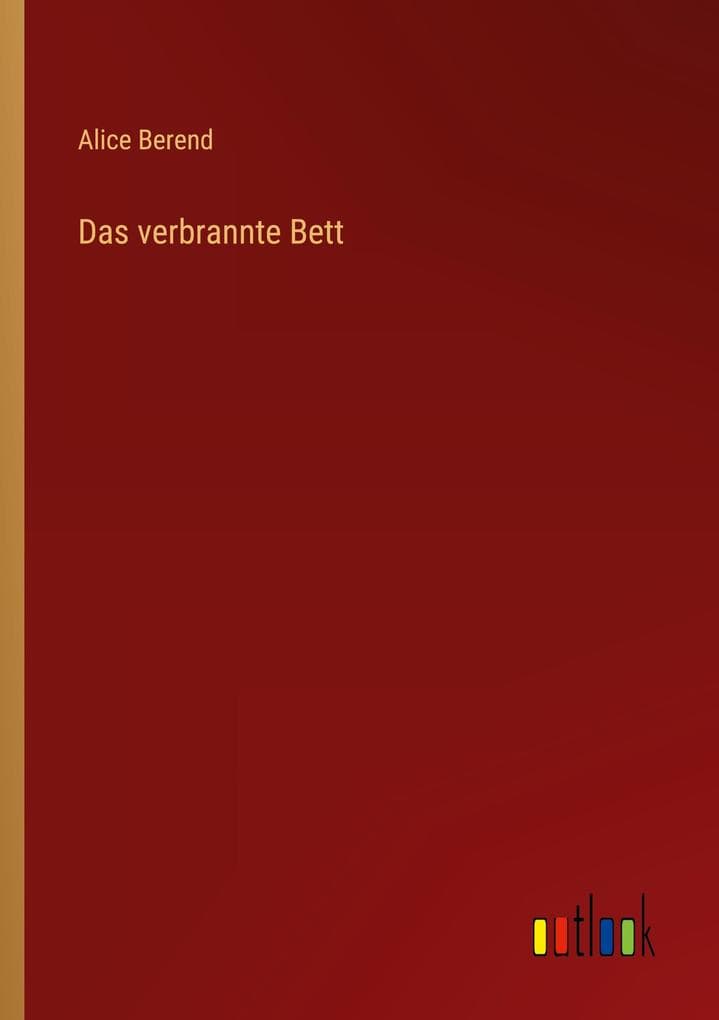 Das verbrannte Bett