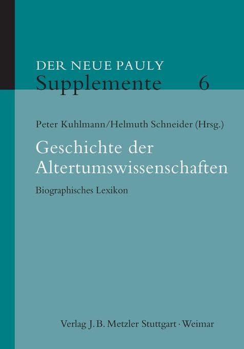 Gelehrte und Wissenschaftler der Klassischen Altertumswissenschaften (14.-20.Jhd.)