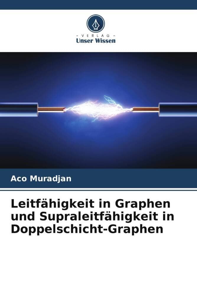 Leitfähigkeit in Graphen und Supraleitfähigkeit in Doppelschicht-Graphen