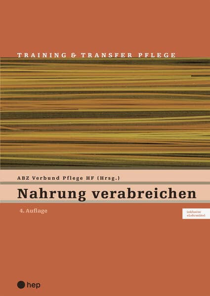 Nahrung verabreichen (Print inkl. digitaler Ausgabe)