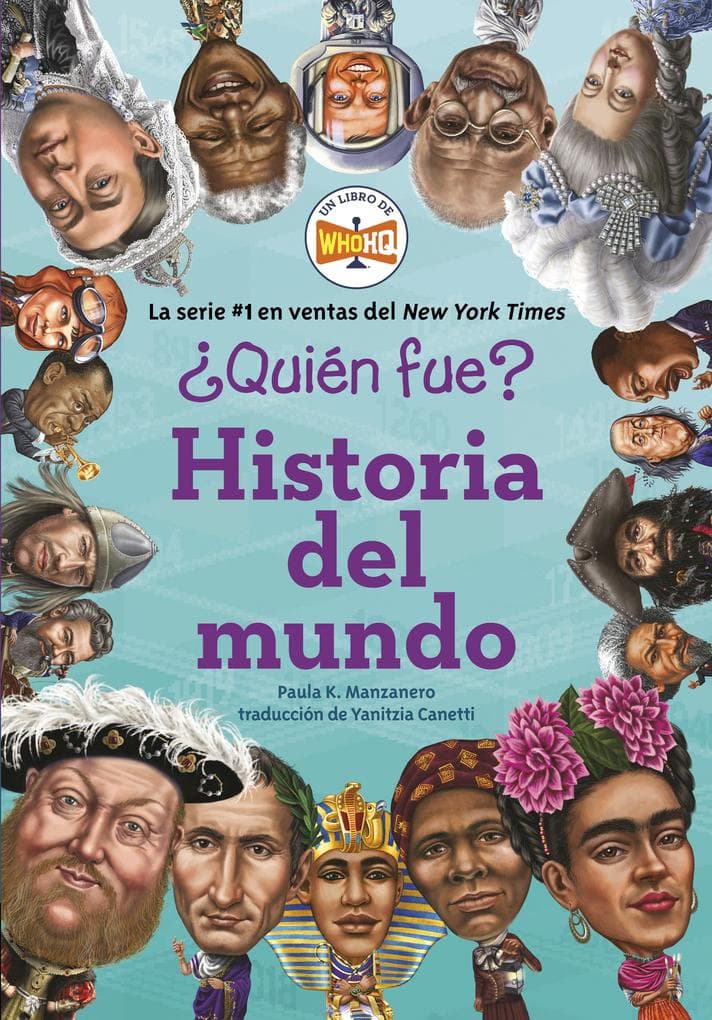 Quién Fue?: Historia del Mundo