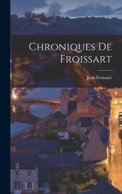 Chroniques de Froissart