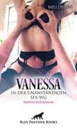 Vanessa - In der unanständigen Sex-WG   Erotischer Roman