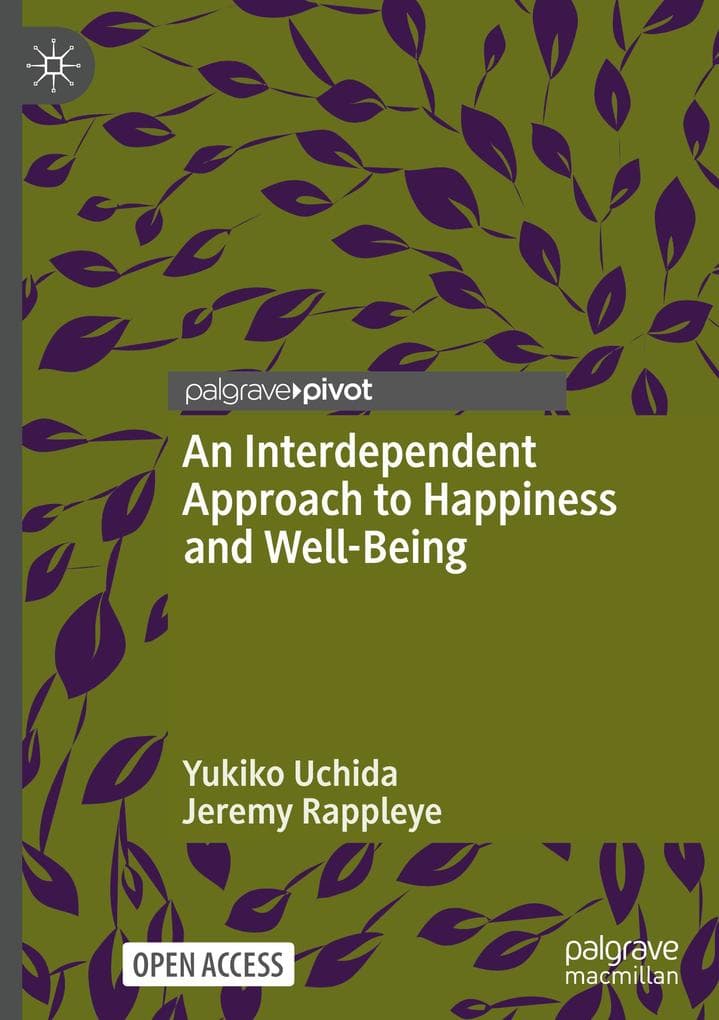 An Interdependent Approach to Happiness and Well-Being