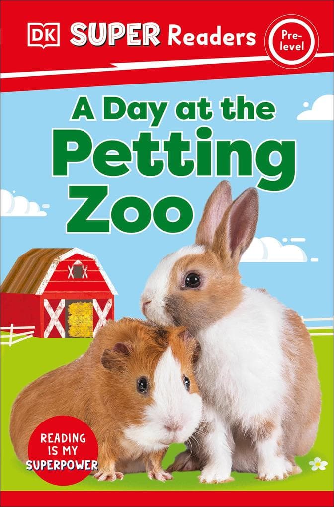 DK Super Readers Pre-Level A Day at the Petting Zoo