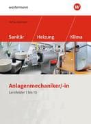 Anlagenmechaniker/-in Sanitär-, Heizungs- und Klimatechnik. Schulbuch. Lernfelder 1-15