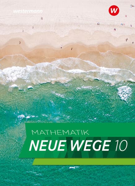 Mathematik Neue Wege SI 10. Schulbuch. G9. Für Nordrhein-Westfalen und Schleswig-Holstein