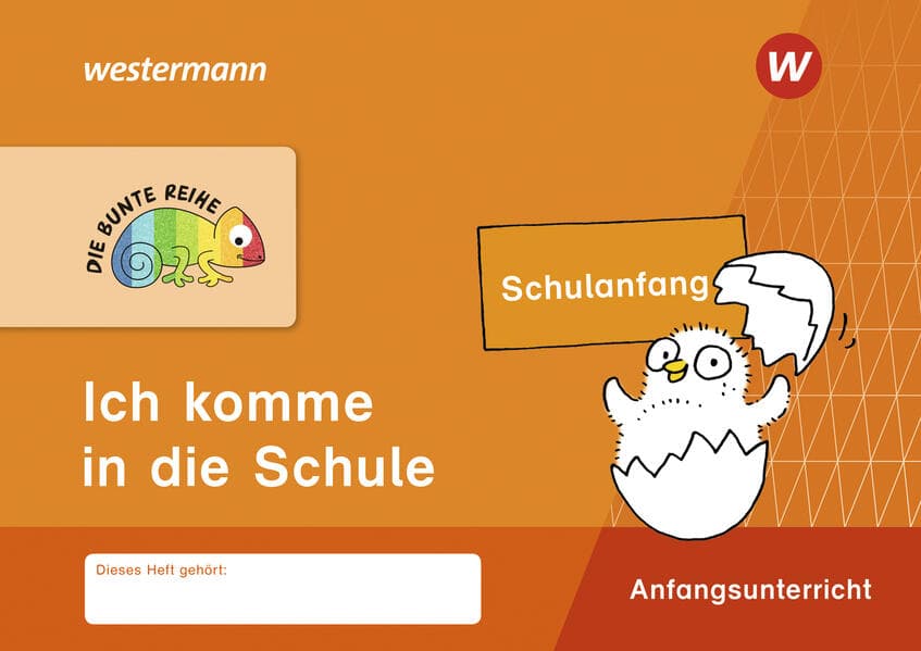 DIE BUNTE REIHE - Deutsch. Ich komme in die Schule