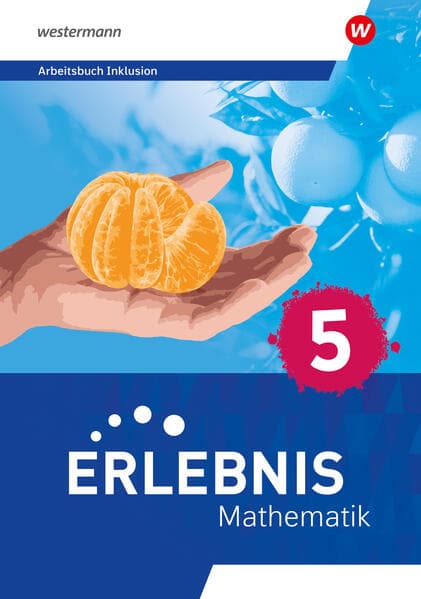 Erlebnis Mathematik 5. Arbeitsbuch Inklusion. Für Berlin, Brandenburg, Hessen, Saarland, Sachsen-Anhalt
