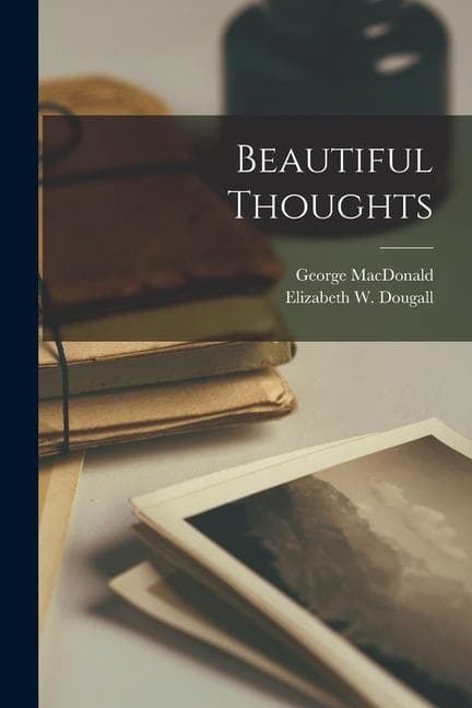 Beautiful Thoughts
