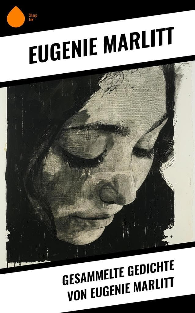 Gesammelte Gedichte von Eugenie Marlitt