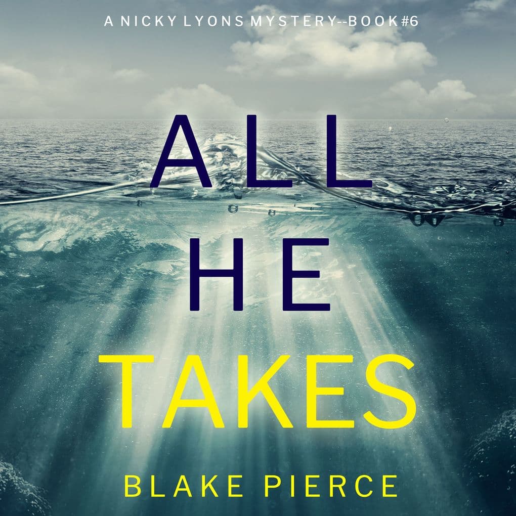 All He Takes (A Nicky Lyons FBI Suspense ThrillerBook 6)