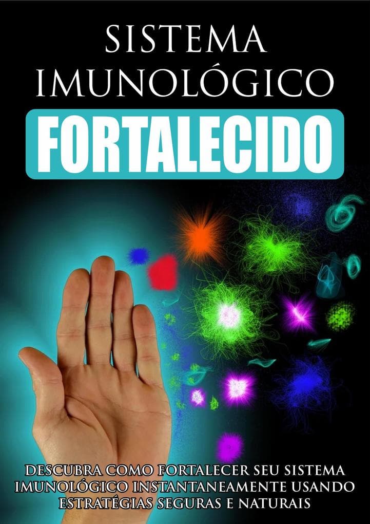 Sistema Imunológico Fortalecido