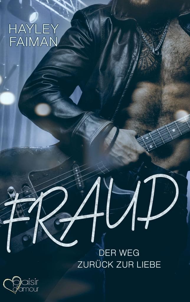 Fraud: Der Weg zurück zur Liebe (Außergewöhnliche Helden Teil 3)