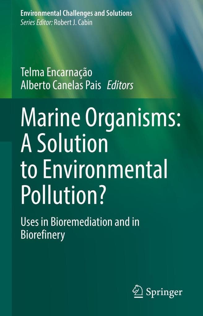 Marine Organisms: A Solution to Environmental Pollution?