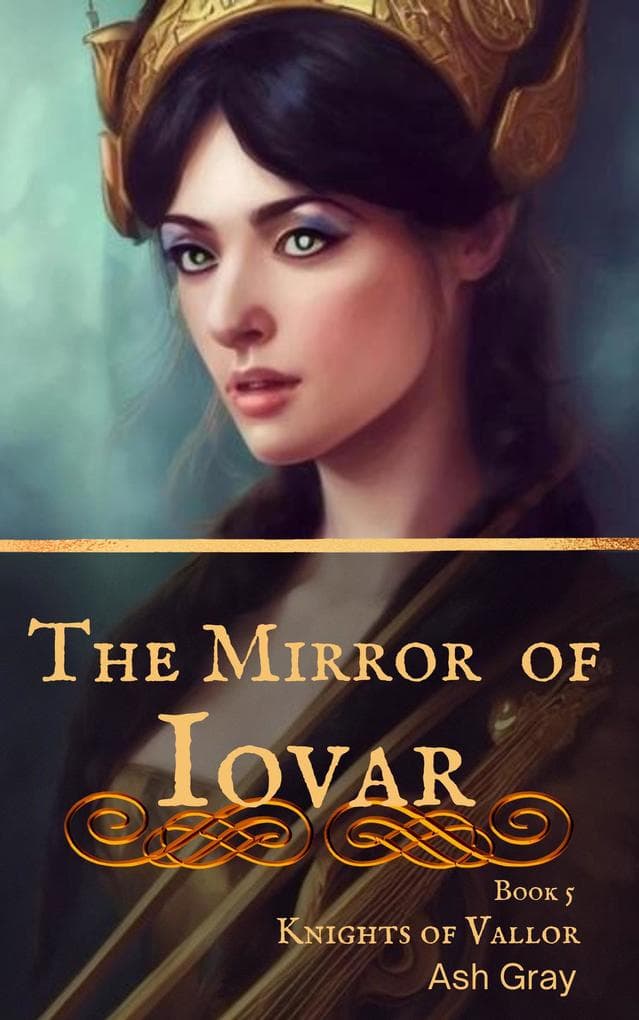 The Mirror of Iovar (Knights of Vallor, #5)