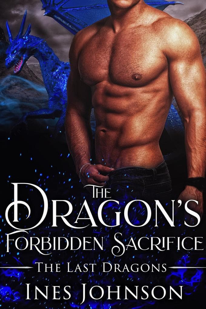 The Dragon's Forbidden Sacrifice (The Last Dragons, #6)