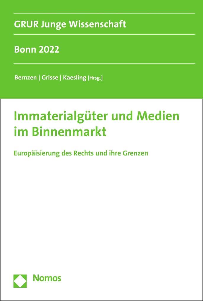 Immaterialgüter und Medien im Binnenmarkt