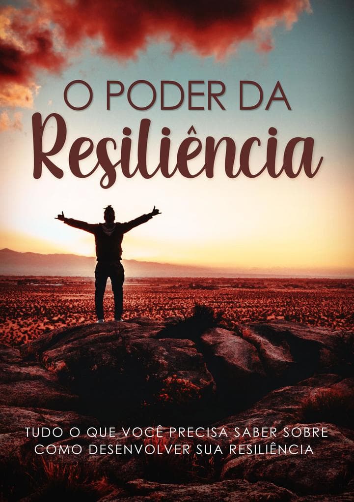 O Poder da Resiliência