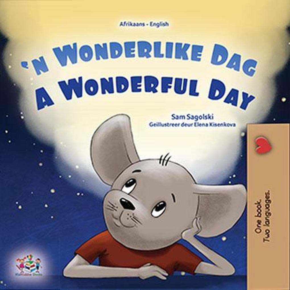 'n Wonderlike Dag A Wonderful Day (Afrikaans English Bilingual Collection)