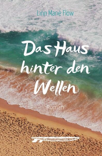 Das Haus hinter den Wellen