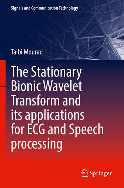 The Stationary Bionic Wavelet Transform and its Applications for ECG and Speech Processing