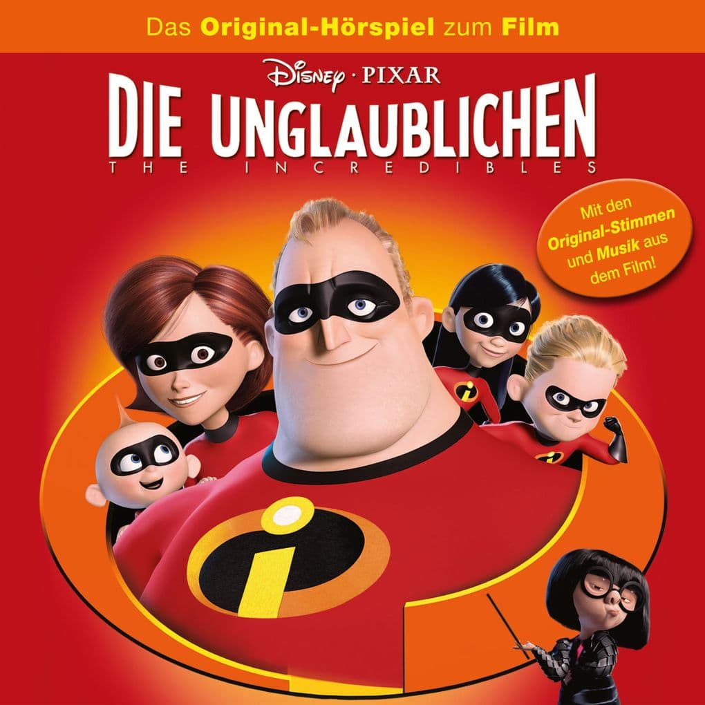 Die Unglaublichen - The Incredibles (Hörspiel zum Disney/Pixar Film)