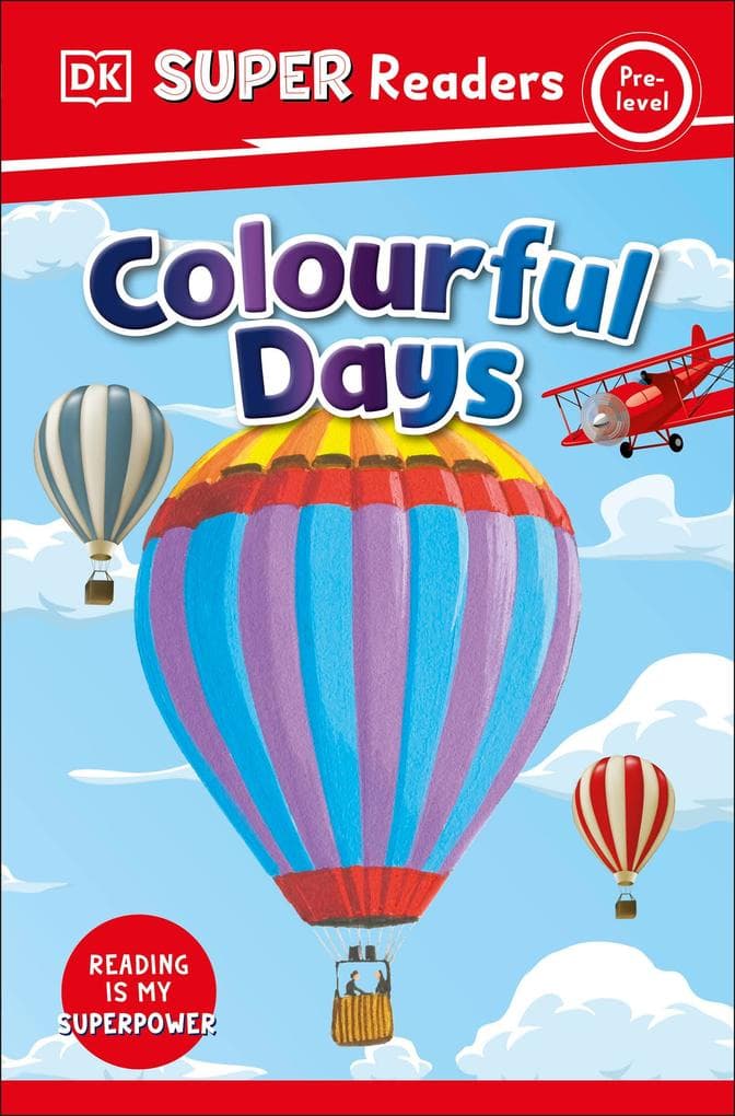 DK Super Readers Pre-Level Colourful Days