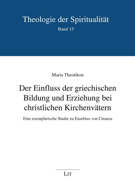 Der Einfluss der griechischen Bildung und Erziehung bei christlichen Kirchenvätern