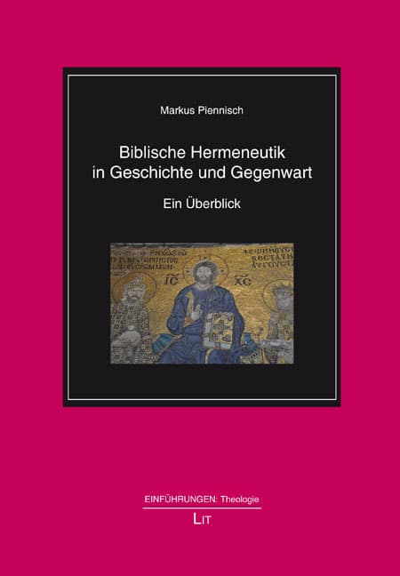 Biblische Hermeneutik in Geschichte und Gegenwart