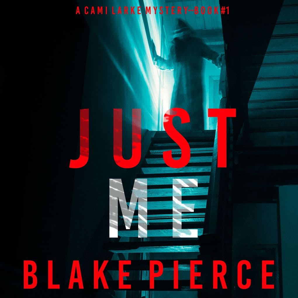 Just Me (A Cami Lark FBI Suspense ThrillerBook 1)