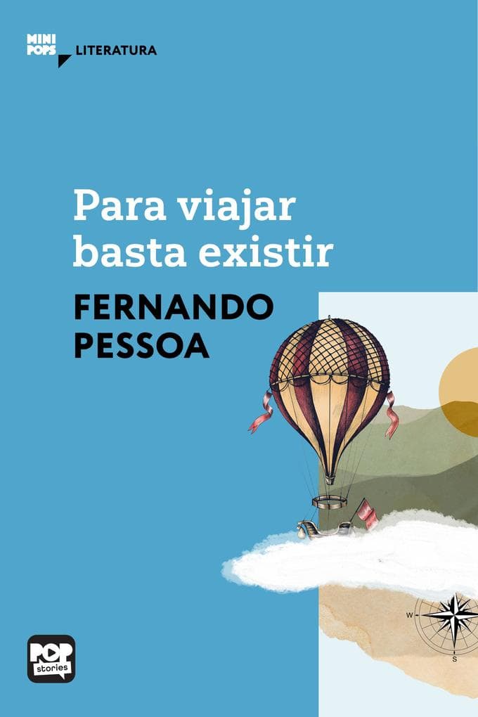 Para viajar basta existir