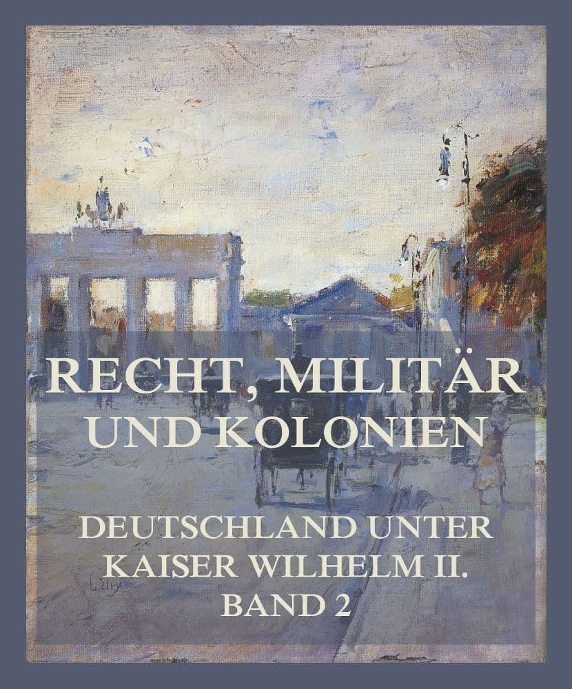 Recht, Militär und Kolonien
