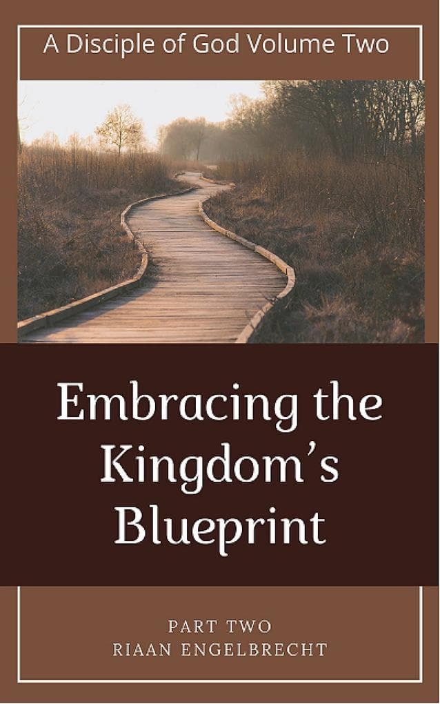 Embracing the Kingdom's Blueprint (