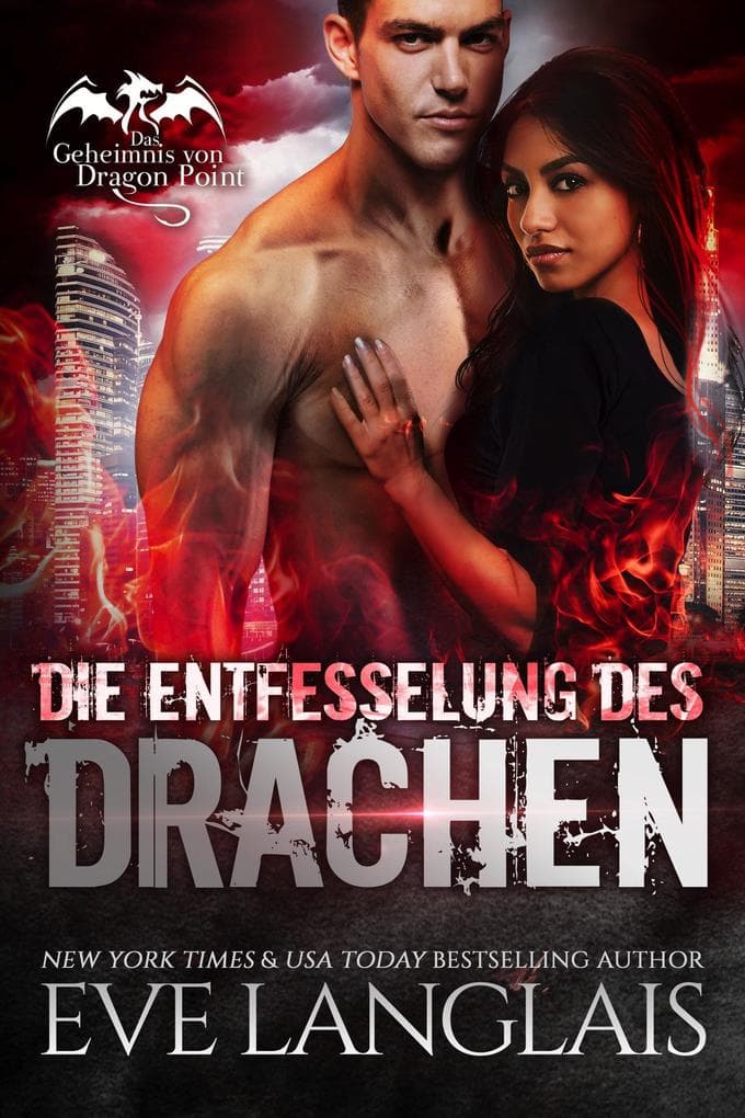Die Entfesselung des Drachen (Das Geheimnis von Dragon Point, #3)