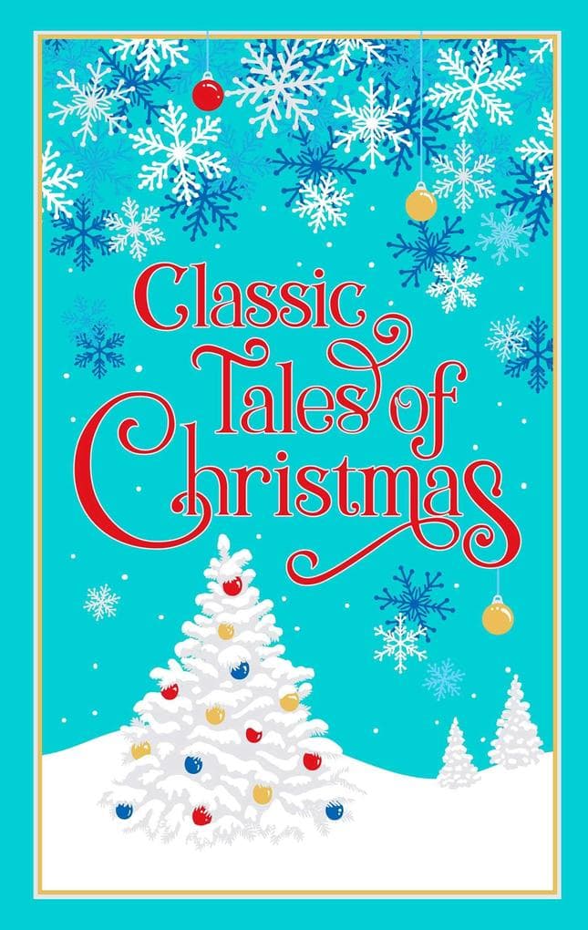 Classic Tales of Christmas (Deluxe Leatherbound Edition)