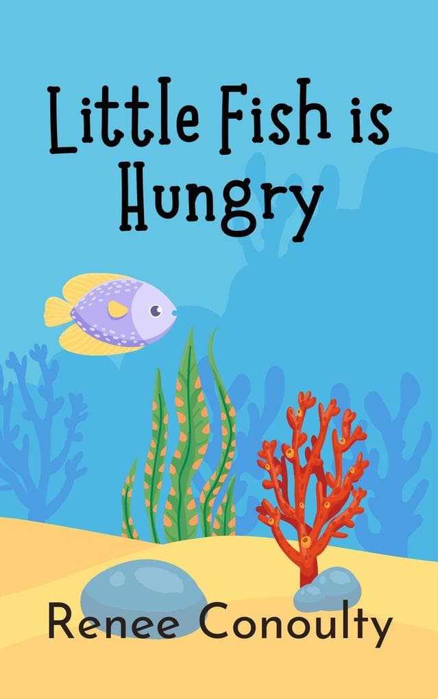 Little Fish is Hungry (Picture Books)